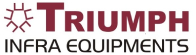 TRIUMPH INFRA EQUIPMENTS