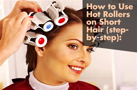 How To Use Hot Rollers For Perfectly Styled Hair Ihsanpedia