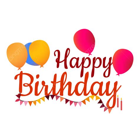 Happy Birthday Balloons Vector Png Images Happy Birthday Text Png