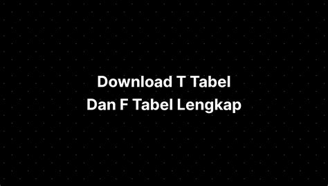 Download T Tabel Dan F Tabel Lengkap Imagesee