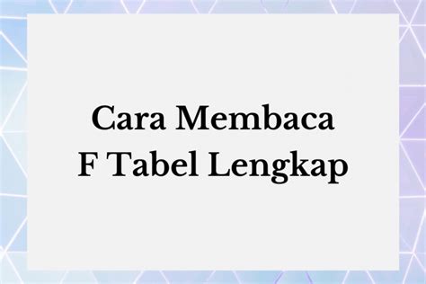 Cara Menentukan Nilai F Tabel Brain