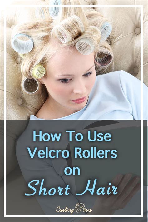 How To Use Velcro Rollers On Short Hair Curlers For Short Hair Hair