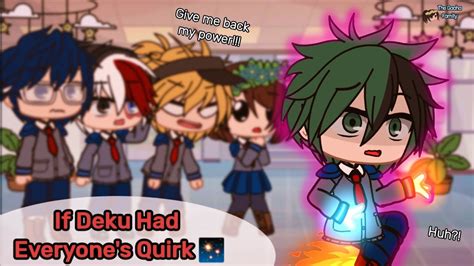 Mha If Deku Had Everyones Quirk Gacha My Hero Academia Youtube