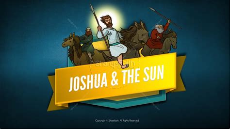 Joshua 10 Sun Stand Still Kids Bible Story Clover Media