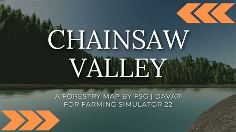 Fs22 Logging Map Chainsaw Valley By Fsg Modding Youtube