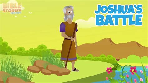 Joshua And The King Of Jericho Bible Stories For Kids Youtube