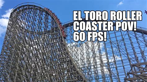 El Toro Wooden Roller Coaster Pov 60fps Six Flags Great Adventure New