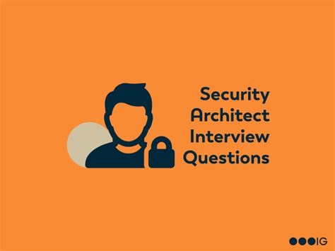 23 of the Best Security Architect Interview Questions