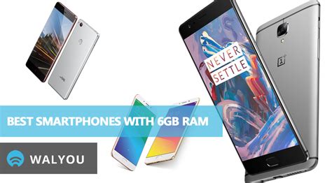 7 Best Smartphones with 6GB RAM