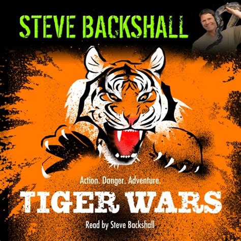 Stream TIGER WARS, written and read by Steve Backshall by OrionBooks | Listen online for free on ...