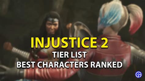 Injustice 2 Tier List: Best Characters Ranked (2023)