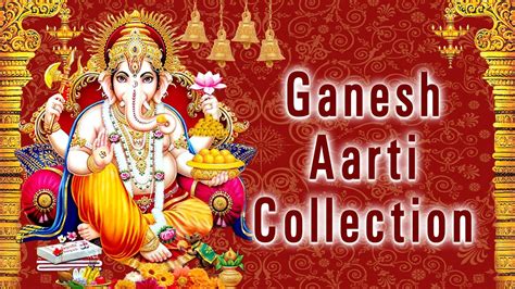 गणेश आरती संग्रह, Ganesh Aarti Collection I Full Audio Songs Juke Box - YouTube