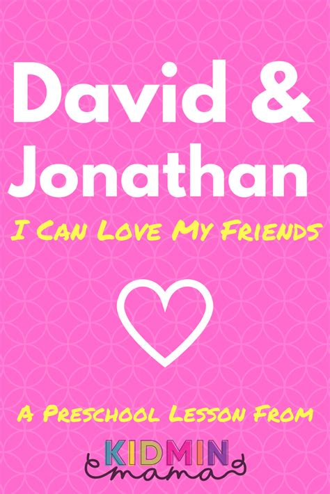 David & Jonathan: I Can Love My Friends - KidMin Mama