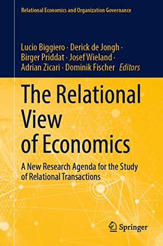 The Relational View of Economics A New Research Agenda for the Study of Relational Transactions ...