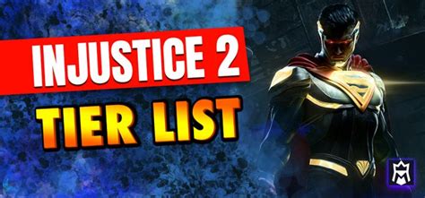 Injustice 2 Tier List: Best Fighters - MetaTierList