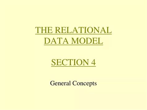 PPT - THE RELATIONAL DATA MODEL SECTION 4 PowerPoint Presentation, free download - ID:9509361