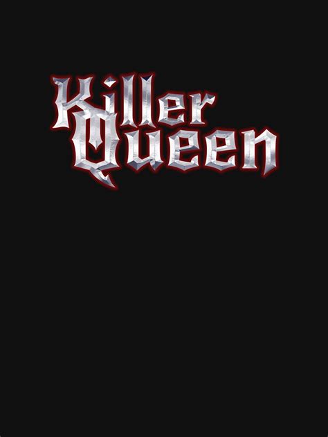 "Killer Queen Full Logo" T-shirt by tannieb | Redbubble