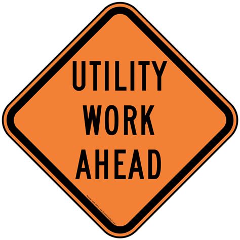 Roadway Traffic Control Utility Work Ahead Sign - Orange Reflective