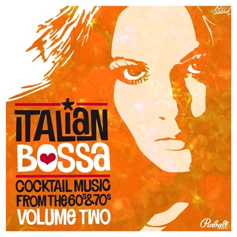 Italian Bossa, Vol. 2 [compilation] (2010) :: maniadb.com