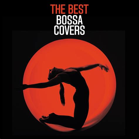 ‎The Best Bossa Covers - Album by Various Artists - Apple Music