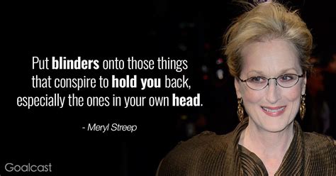 Top 15 Most Inspiring Meryl Streep Quotes - Goalcast