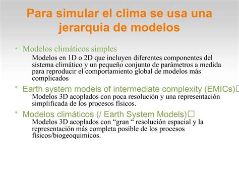 PPT - Para simular el clima se usa una jerarquia de modelos PowerPoint Presentation - ID:1394590