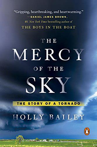 Amazon.com: The Mercy of the Sky: The Story of a Tornado eBook : Bailey, Holly: Kindle Store