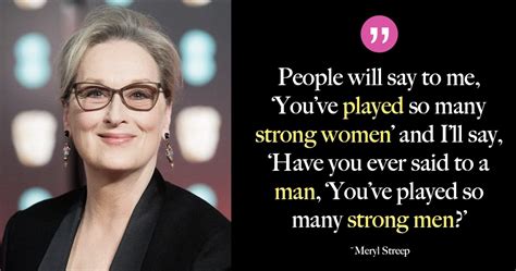 17 Best Meryl Streep Quotes To Inspire You To Be Your Own Hero