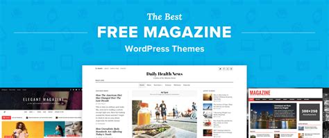 The 8 Best Free WordPress Magazine Themes for 2022