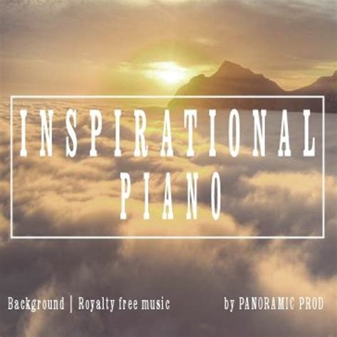 Stream Inspirational Piano by PanoramicProd | Listen online for free on SoundCloud