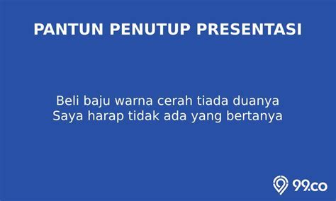 75+ Contoh Pantun Penutup Presentasi, Cinta, Budaya, Lucu.!