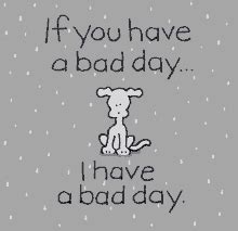 Bad Day Badday GIF - Bad Day Daniel Powter You Had A Bad Day - Discover & Share GIFs