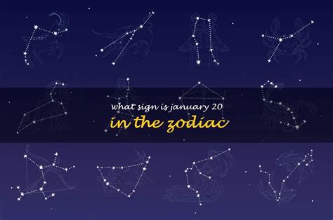 Unlocking The Mystery: Discovering The Zodiac Sign Of January 20 | ShunSpirit - Find your path ...