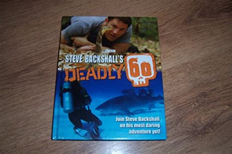 Steve Backshall's Deadly 60 By Steve Backshall | Used | 9781780094939 | World of Books