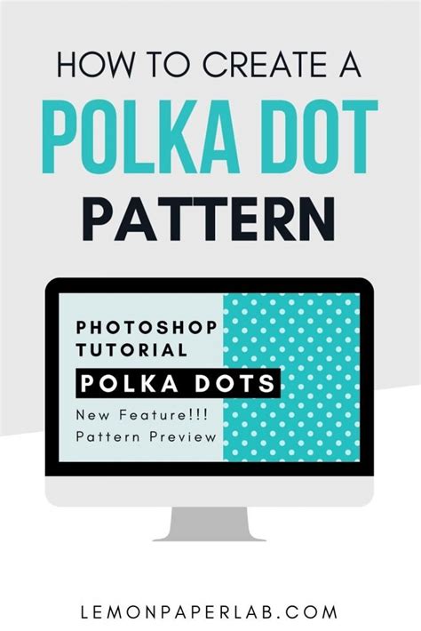 How to Create A Polka Dot Pattern in Photoshop - Lemon Paper Lab