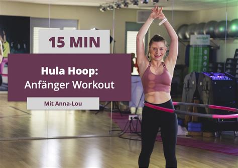 15 Minuten Hula Hoop Anfänger Workout - GET FIT HÖCHST