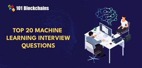 Top 20 Machine Learning Interview Questions and Answers