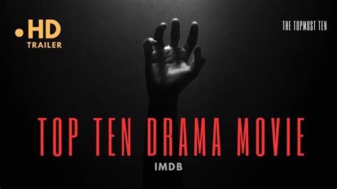 Top Ten Drama Movie According to IMDB - YouTube