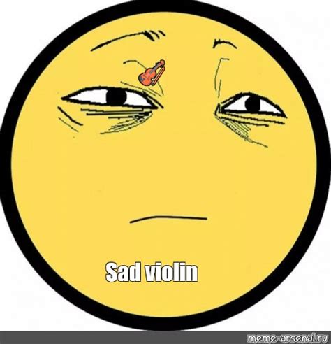 Meme: "🎻 Sad violin" - All Templates - Meme-arsenal.com