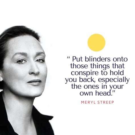 33 Unknown Inspirational Meryl Streeps Quotes for Self-motivation