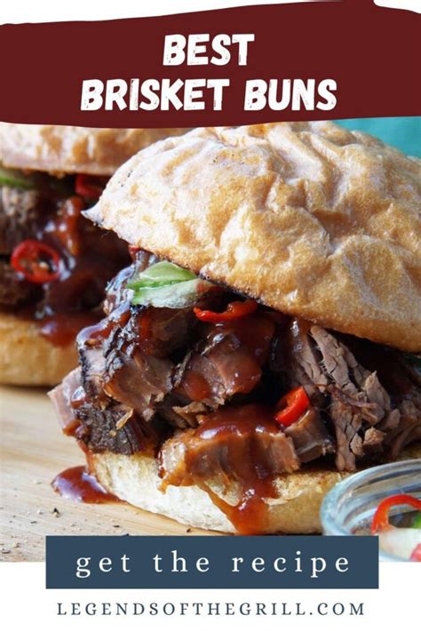 The Best Brisket Buns: Tasty, Tender Sandwiches - Legends of the Grill