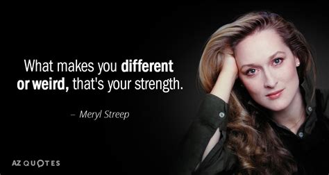 TOP 25 QUOTES BY MERYL STREEP (of 261) | A-Z Quotes