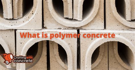 What is polymer concrete - craftingwithconcrete.com