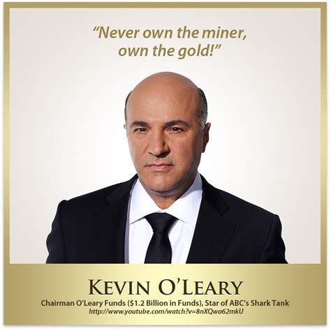 Kevin O'Leary Quotes. QuotesGram