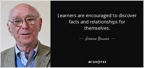 TOP 25 QUOTES BY JEROME BRUNER | A-Z Quotes