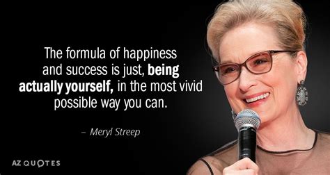 TOP 25 QUOTES BY MERYL STREEP (of 261) | A-Z Quotes