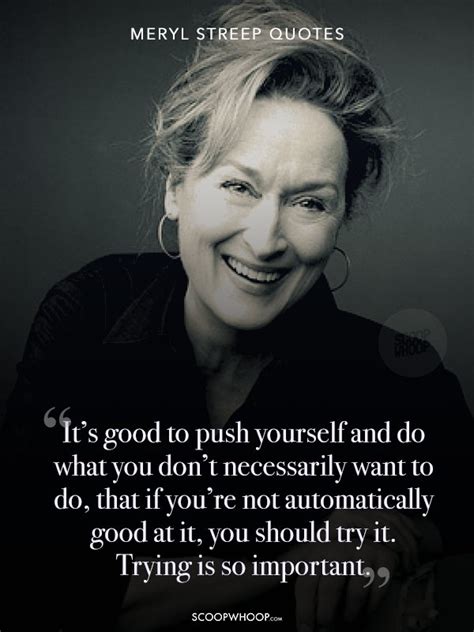 26 Quotes By Meryl Streep That Inspire Every Woman To Be The Pillar Of Her Own Life