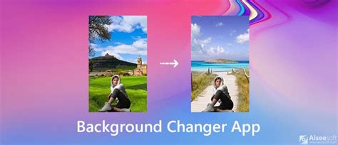 Top 3 Apps to Change Photo Background (Online and Phone)