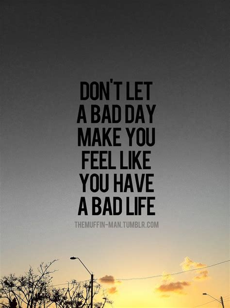 What A Bad Day Quotes. QuotesGram