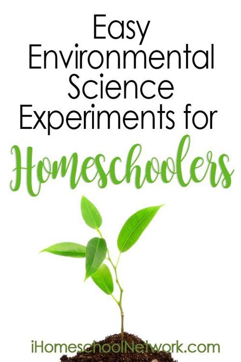 Easy Environmental Science Experiments for Homeschoolers | Environmental science, Environmental ...